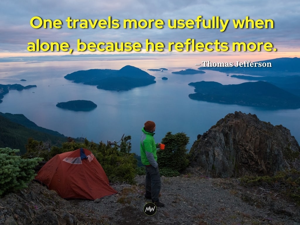 Top 10 Solo Travel Quotes To Give You That Push 2 Travel Alone Quote by Thomas Jefferson