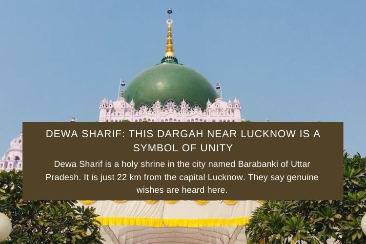 Dewa Sharif: This Dargah near Lucknow is a Symbol of Unity 1 Dewa Sharif EN cover