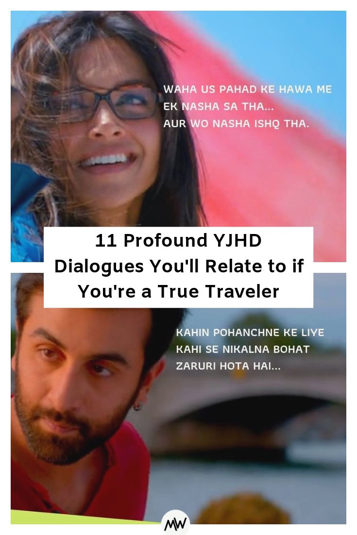 11 Profound YJHD Dialogues You'll Relate To If You're a True Traveler 1